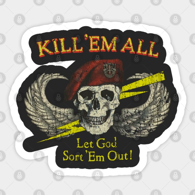 Special Forces Kill 'Em All 1986 - Kill Em All Let God Sort Em Out -  Sticker