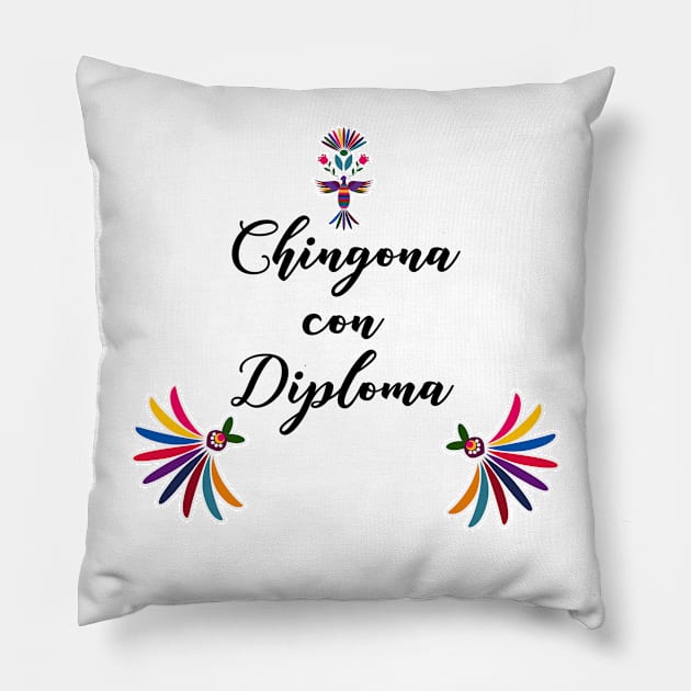 Chingona con diploma Mexican design Pillow by kuallidesigns