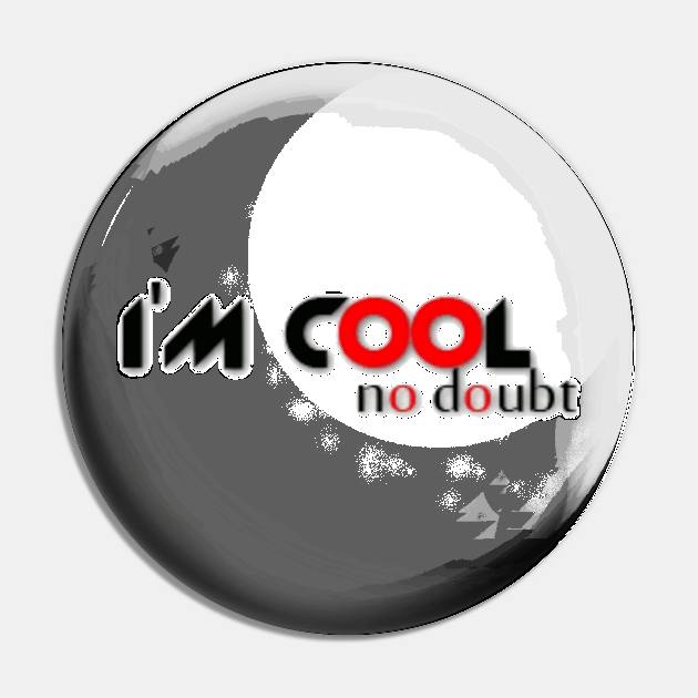 I'm cool no doubt Pin by Dorran