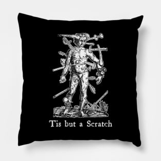 Tis But A Scratch - Sarcastic Vintage Survivor Attitude Pillow