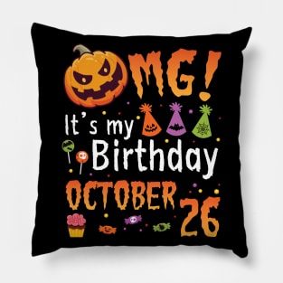 Happy To Me You Grandpa Nana Dad Mommy Son Daughter OMG It's My Birthday On October 26 Pillow