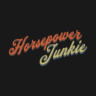 Horsepower Junkie Vintage Look T-Shirt