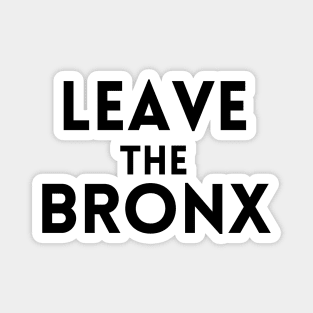 Leave The Bronx - Inspired by MST3K Riffs on Escape 2000 Magnet