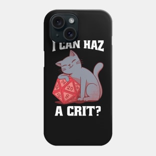 D&D Cat I can haz a crit Phone Case