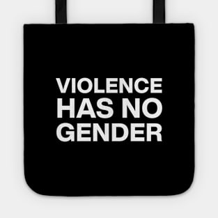 Violence has no gender Tote