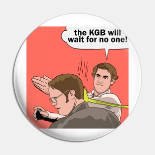 the KGB will wait for no one Pin