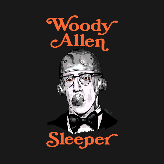 Woody Allen Sleeper Illustration by burrotees