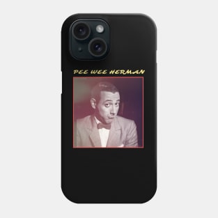 Pee Wee Herman Phone Case