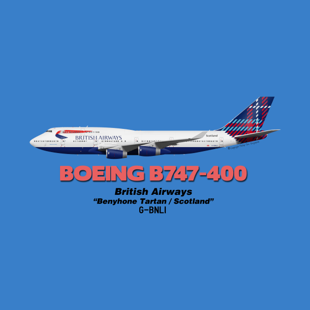 Boeing B747-400 - British Airways "Benyhone Tartan / Scotland" by TheArtofFlying