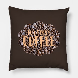 But first.. Coffee Pillow