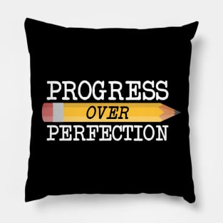 Progress over Perfection Pillow