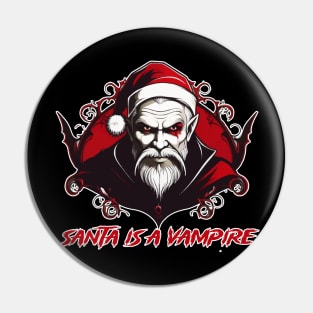 Santa is a vamp Pin