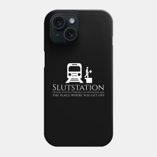 Funny Swedish Pun Slutstation - Terminus Endstation Phone Case