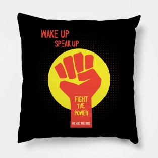 Fight the power Pillow