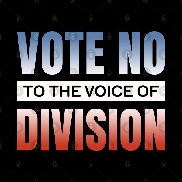 Vote no to the voice of division - USA by Tidio Art