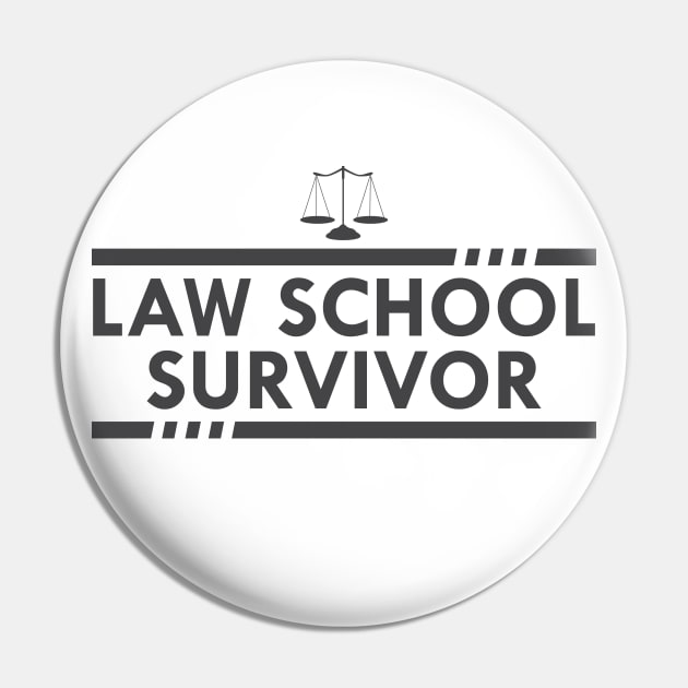 Law School Survivor Pin by KC Happy Shop