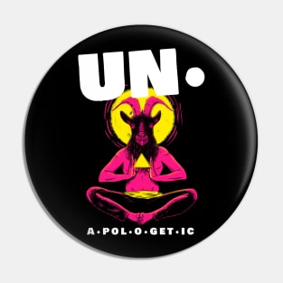 unapologetic Pin