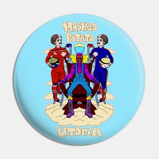 Mashed Potato Utopia Pin