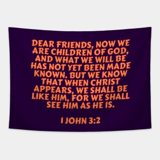 Bible Verse 1 John 3:2 Tapestry