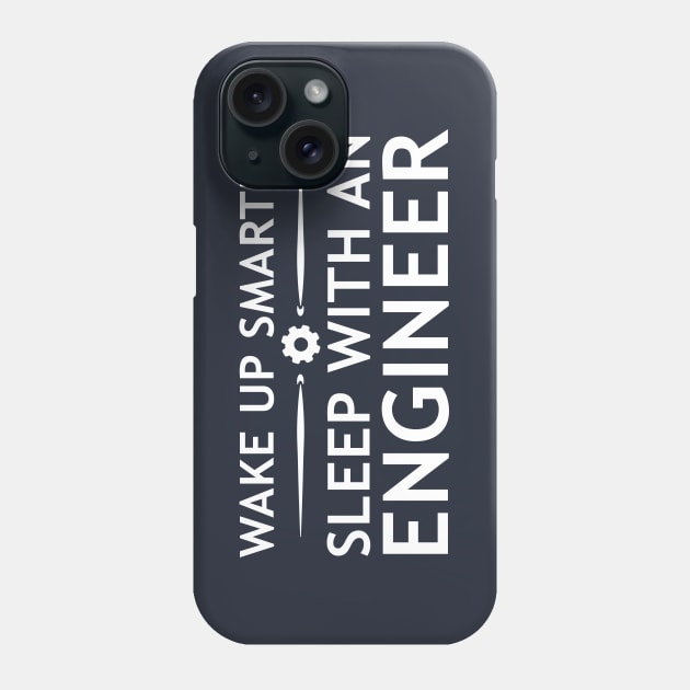 Wake up smarter, sleep with engineer Phone Case by Lazarino