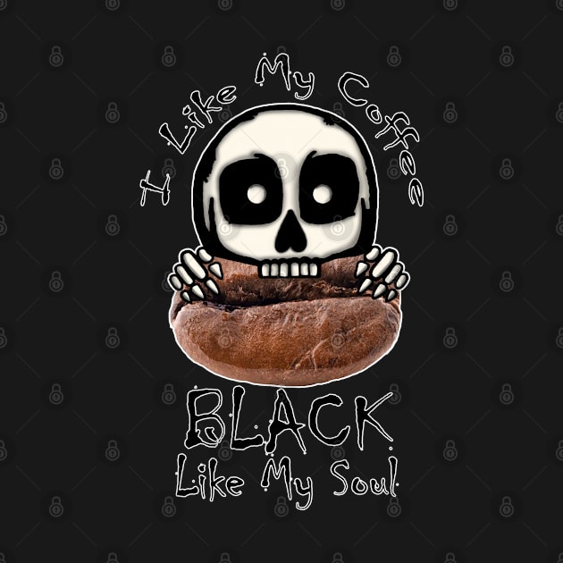 I Like My Coffee Black by BlakCircleGirl