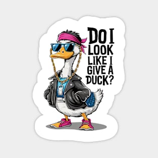 Cool Duck in Sunglasses and Leather Vest - Do I Look Like I Give a Duck? Magnet