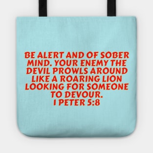 Bible Verse 1 Peter 5:8 Tote