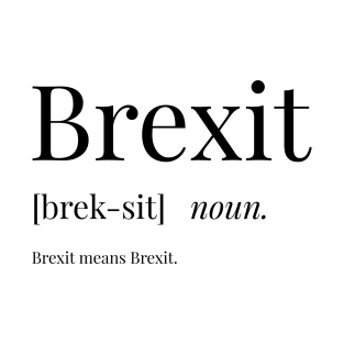 Brexit Definition T-Shirt