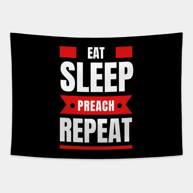 Eat Sleep Preach Repeat | Christian Tapestry by All Things Gospel