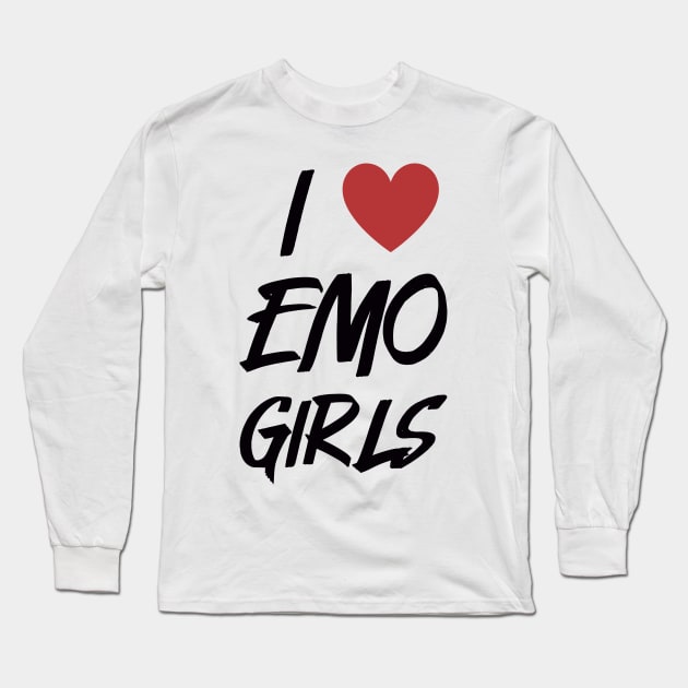  I Love Emo Girls Long Sleeve T-Shirt : Clothing, Shoes & Jewelry