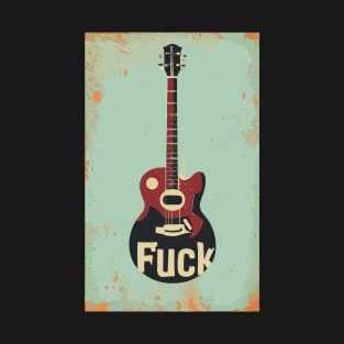 retro fuck guitar T-Shirt