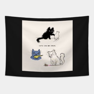 Cats Can Be Cruel Tapestry