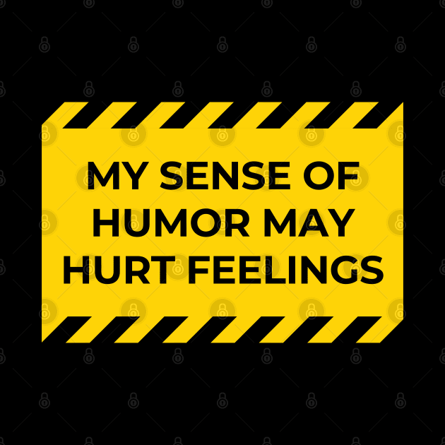 my sense of humor may hurt feelings by in leggings