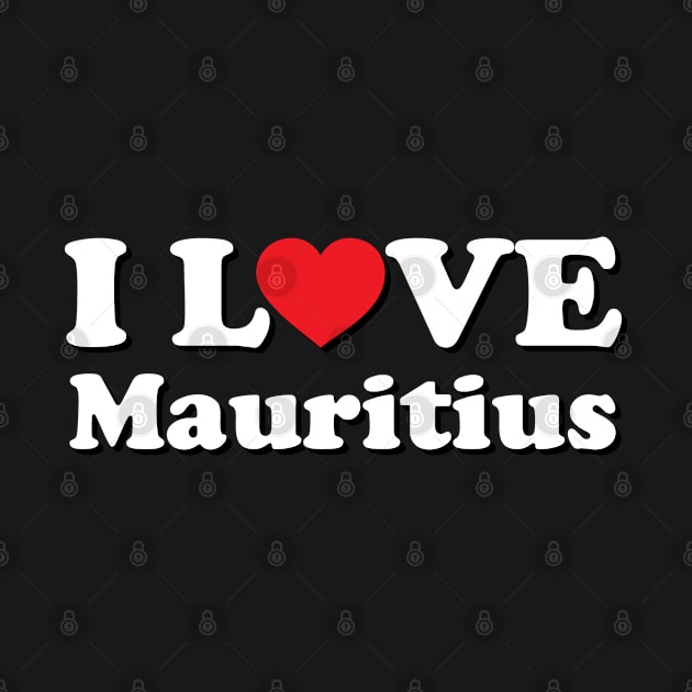 I Love Mauritius by Ericokore