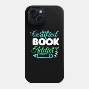 Certified book addicte reading lover Phone Case