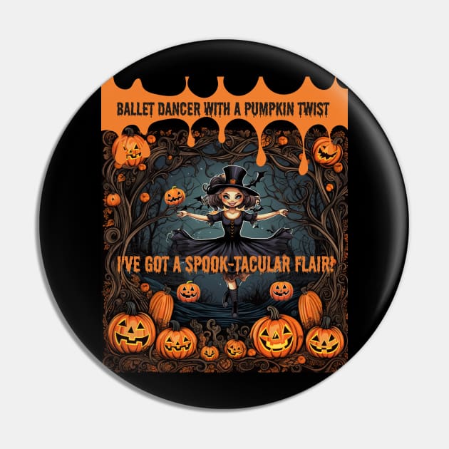 Cute Ballerina Halloween Ballet Dancer With a Pumpkin Twist I've Got a Spook-Tacular Flair! Pin by Positive Designer