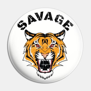 SAVAGE TIGER Pin