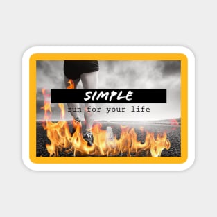 Simple - run for your life Magnet