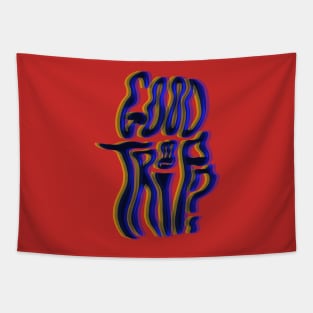 Good trip? Tapestry