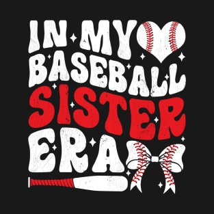 In My Baseball Sister Era T-Shirt