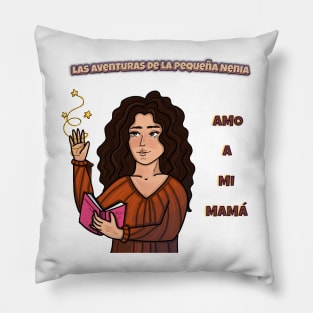 Mamá - The Adventures of Little Nenia - Spanish version Pillow
