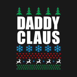 daddy claus  - daddy's home T-Shirt