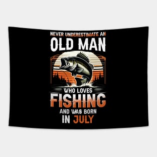 Never Underestimate An Old Man Who Loves Fishing And Was Born In July Tapestry