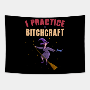 I practice bitchcraft Tapestry