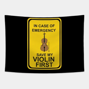 In case of Emergency Save My Violin First Tapestry