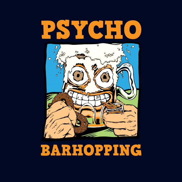 Psycho Barhopping by Art-Man