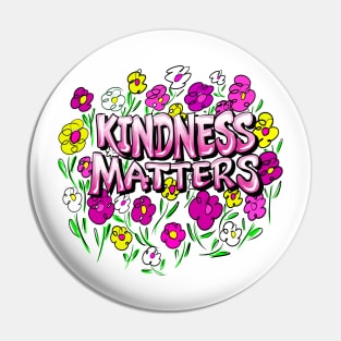 Kindness Matters Pin