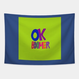OK Boomer in 1960s protest sign lettering, Millennial v. Baby Boomer Tapestry