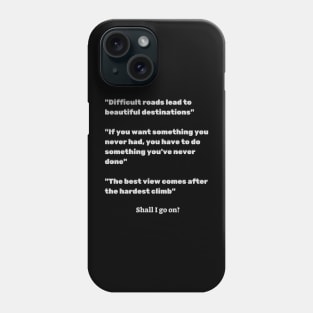 Motivational Clichés Phone Case