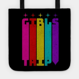 Girls Trip! Tote